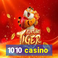 1010 casino